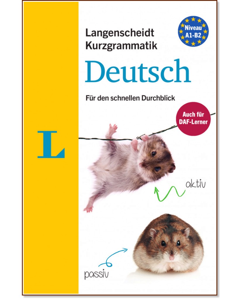 Kurzgrammatik Deutsch fur den schnellen -  A1 - B2:      +    - Sarah Fleer - 