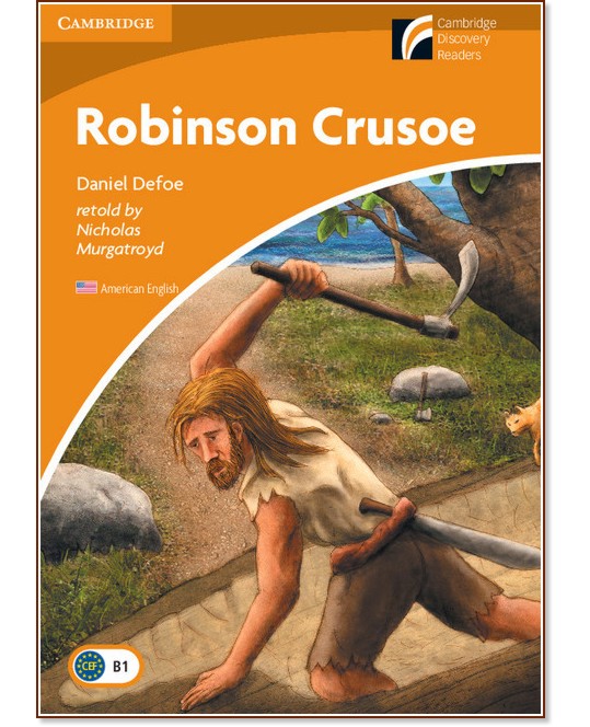 Cambridge Experience Readers: Robinson Crusoe - ниво Intermediate (B1) AE - книга