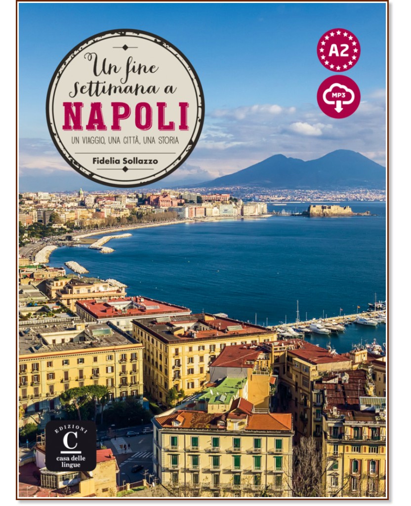 Un fine settimana a Napoli -  A2 - Fidelia Sollazzo - 