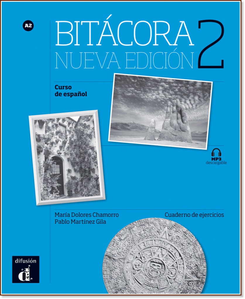 Bitacora -  2 (A2):      : Nueva Edicion - Maria Dolores Chamorro, Pablo Martinez Gila -  