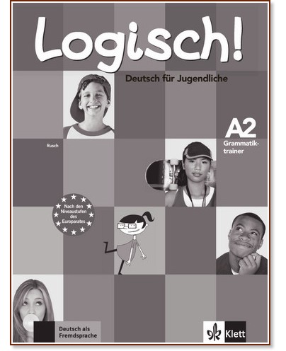 Logisch! - ниво A2: Граматика по немски език - Paul Rusch - помагало