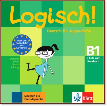 Logisch! -  B1: 2 CD   - Stefanie Dengler, Sarah Fleer, Paul Rusch, Cordula Schurig - 
