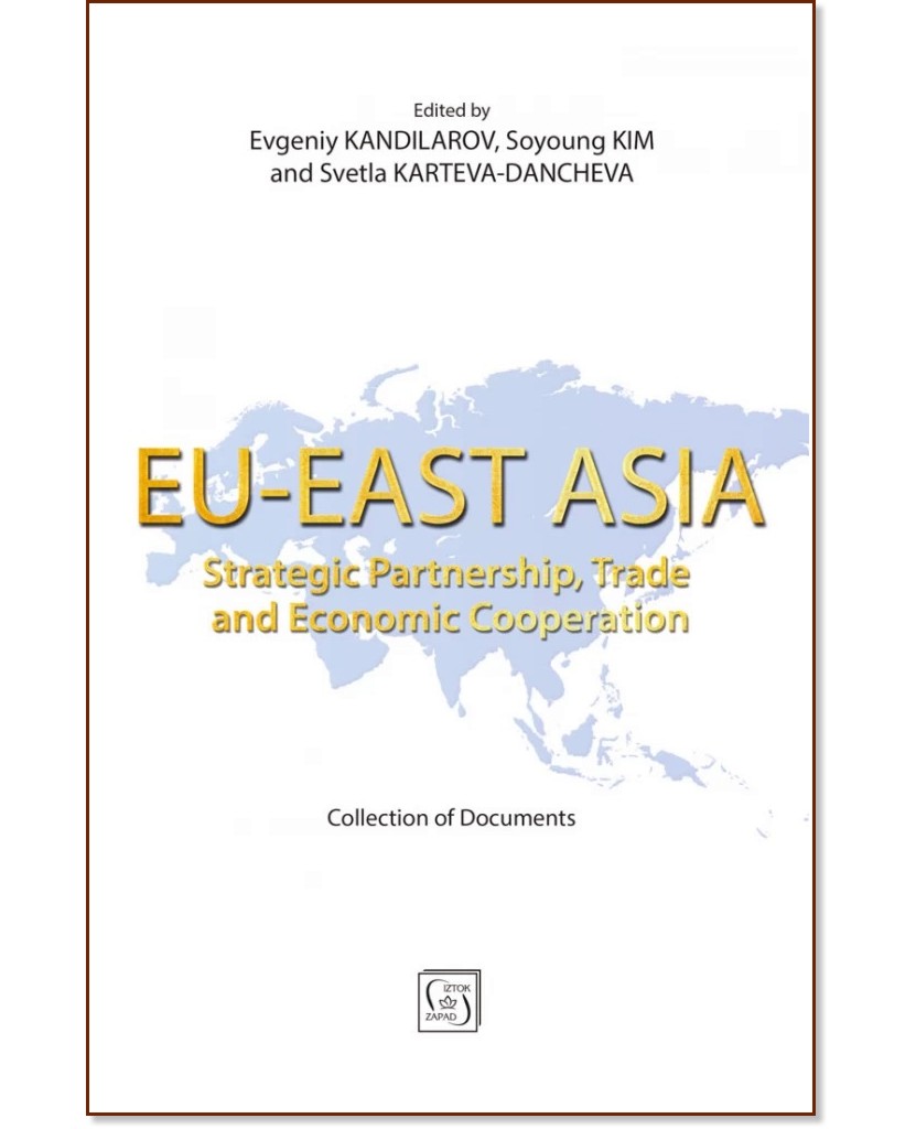 EU-East Asia: Strategic Partnership, Trade and Economic Cooperation - 