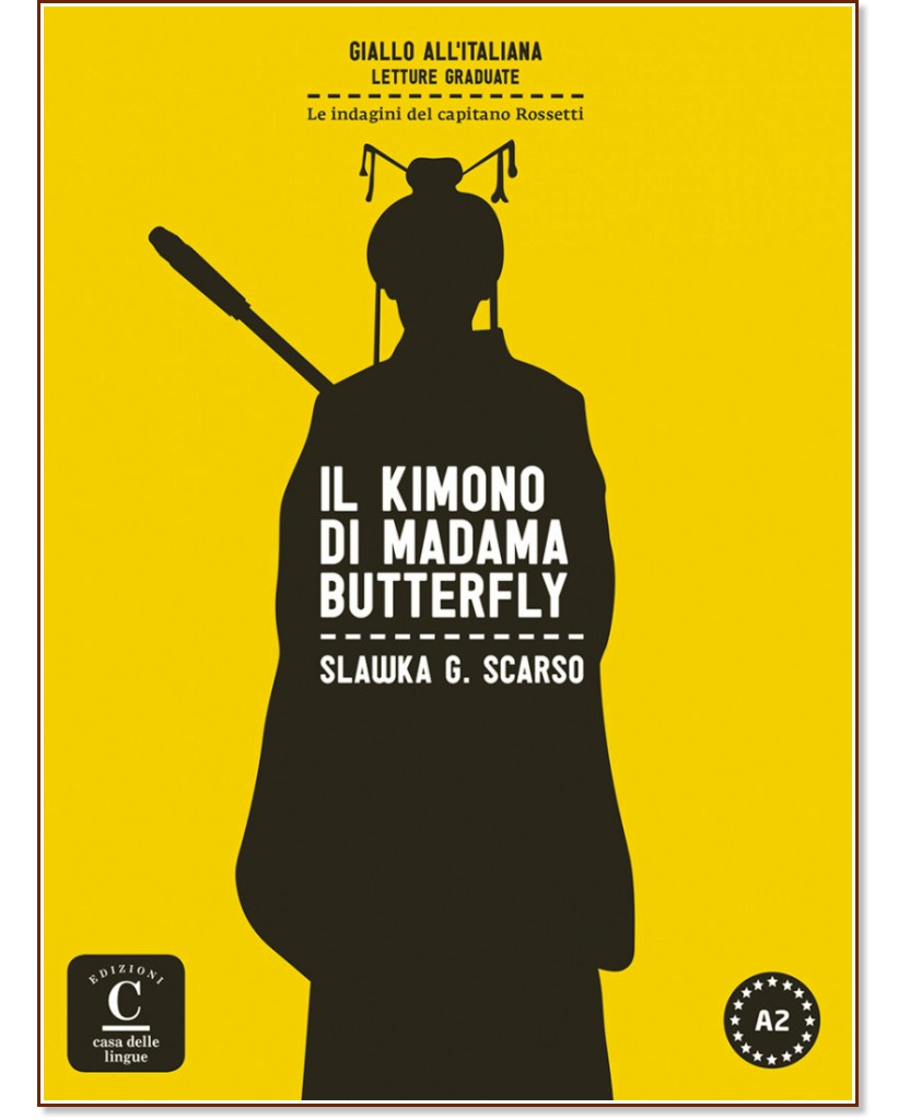Giallo All'Italiana -  A2: Il kimono di Madama Butterfly - Slawka G. Scarso - 