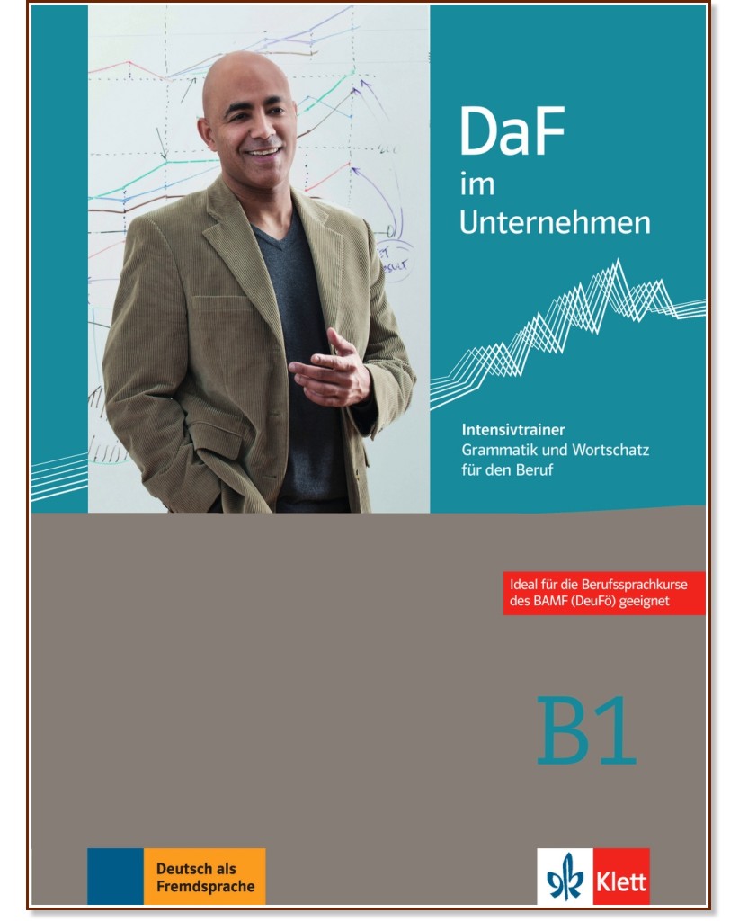 DaF im Unternehmen -  B1:      - Stefan Fodor, Regine Grosser, Klaus Mautsch, Eva Neustadt, Ilse Sander, D. Schmeiser - 