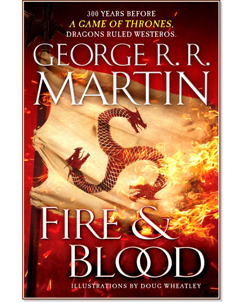 Fire & Blood - George R. R. Martin - 