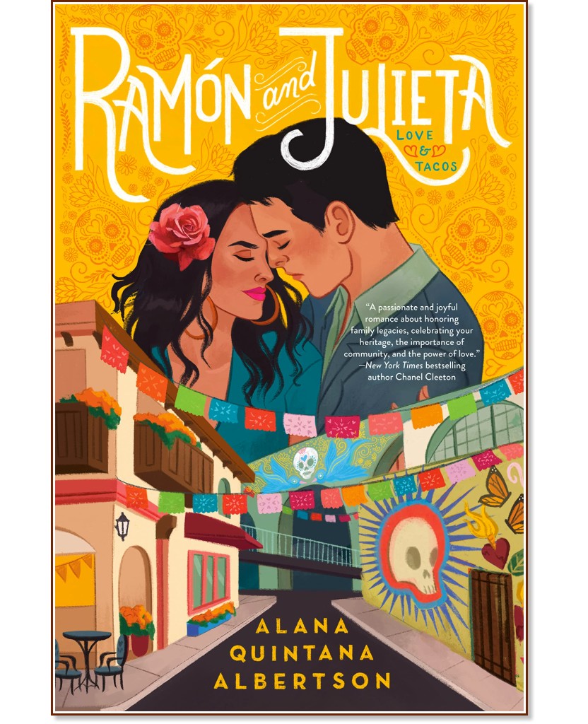 Love and Tacos: Ramon and Julieta - Alana Quintana Albertson - 