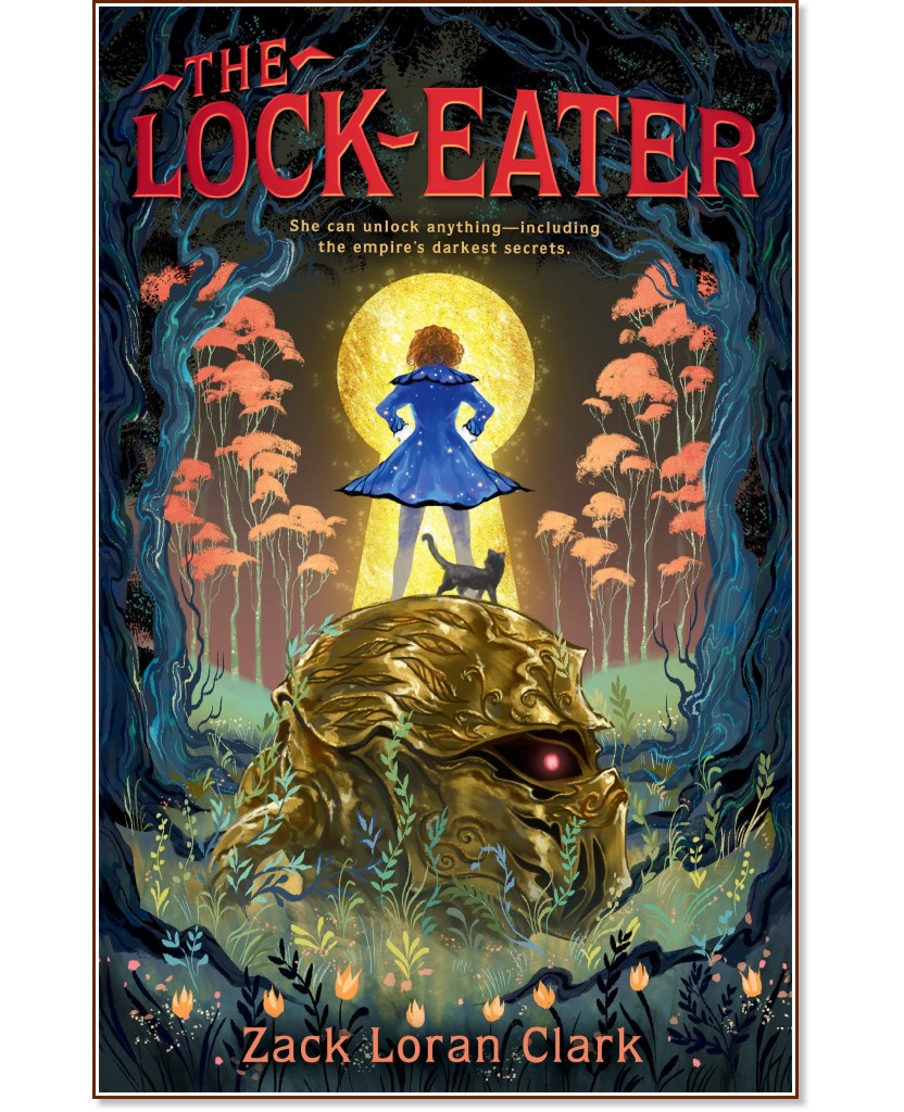 The Lock-Eater - Zack Loran Clark - 