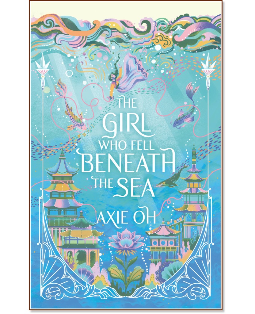 The Girl Who Fell Beneath the Sea - Axie Oh - 
