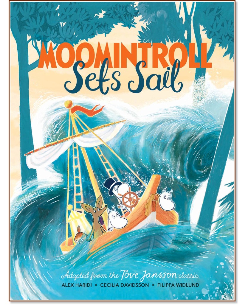 Moomintroll Sets Sail - Alex Haridi, Cecilia Davidsson -  
