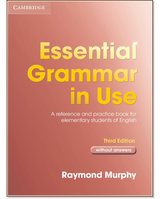 Essential Grammar in Use:     : Third Edition - Raymond Murphy - 