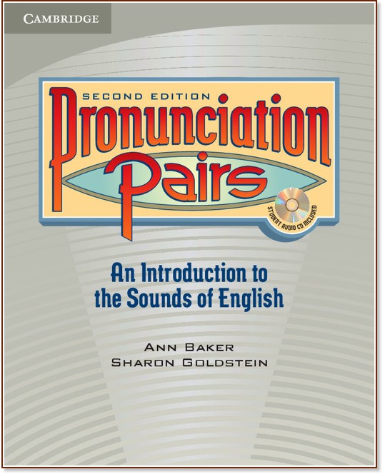 Pronunciation Pairs:     : Second Edition - Ann Baker, Sharon Goldstein - 