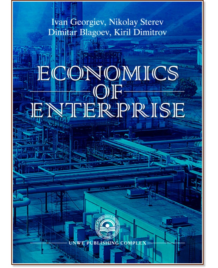 Economics of Enterprise - Ivan Georgiev, Nikolay Sterev, Dimitar Blagoev, Kiril Dimitrov - 