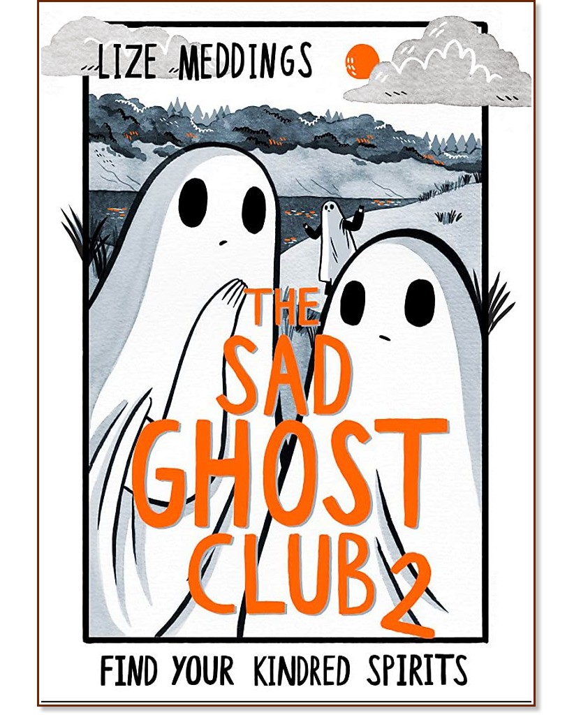 The Sad Ghost Club 2 - Lize Meddings - 