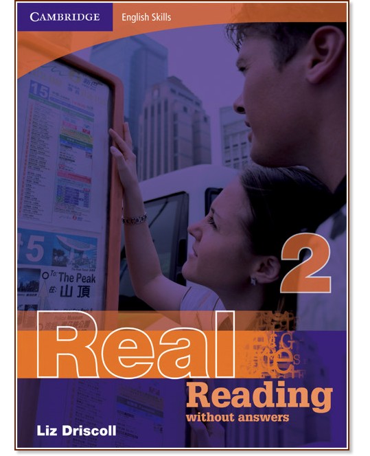 Cambridge English Skills Real -  2 (A2 - B1): Reading :     - Liz Driscoll - 