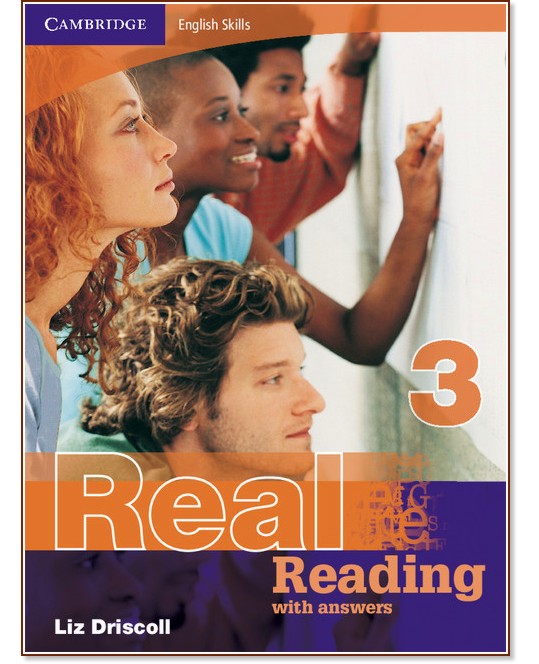 Cambridge English Skills Real -  3 (B1 - B2): Reading :     - Liz Driscoll - 