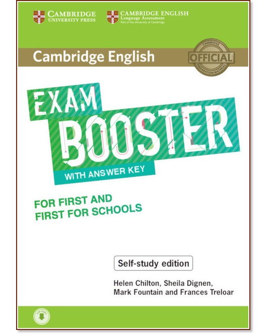 Cambridge English Exam Booster for First and First for Schools:       FCE - Helen Chilton, Sheila Dignen, Mark Fountain, Frances Treloar - 