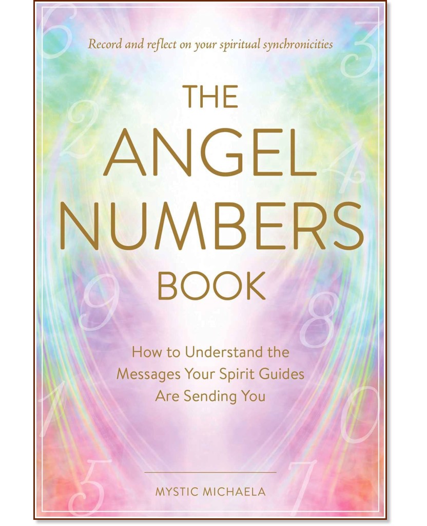 The Angel Numbers Book - Mystic Michaela - 