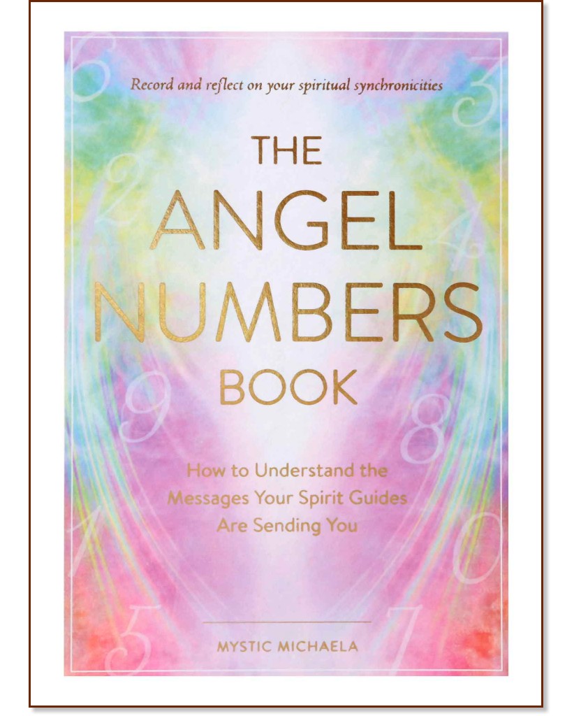 The Angel Numbers Book - Mystic Michaela - 