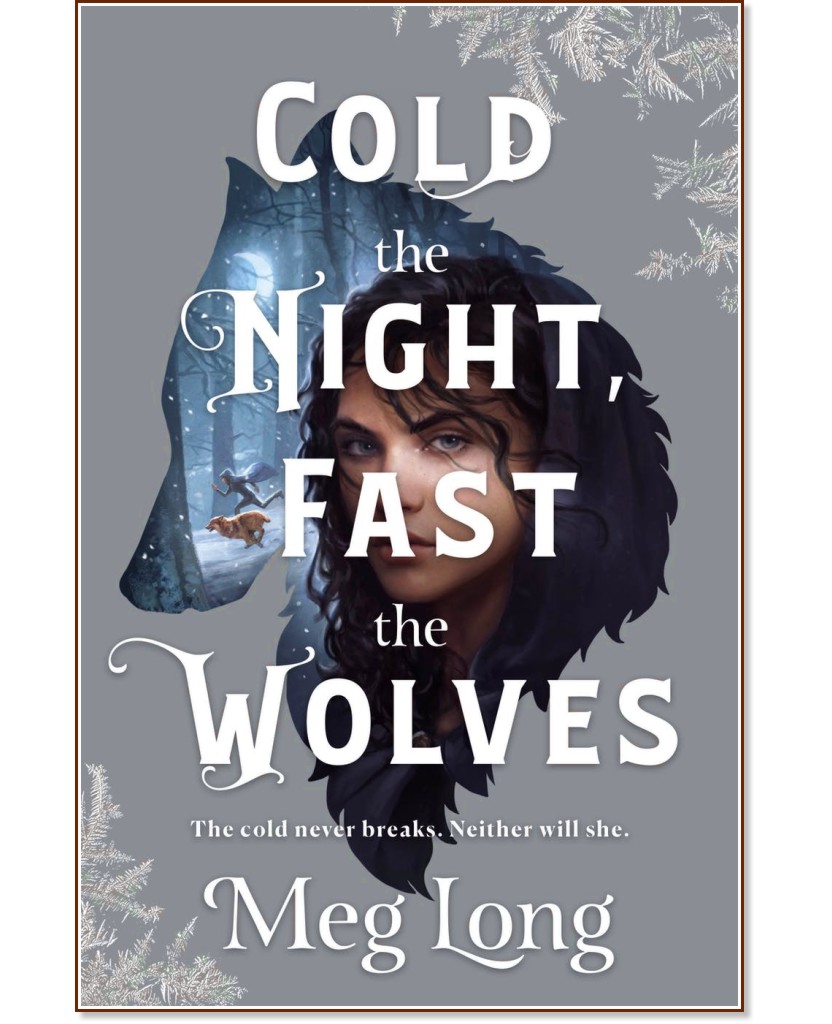 Cold the Night, Fast the Wolves - Meg Long - 