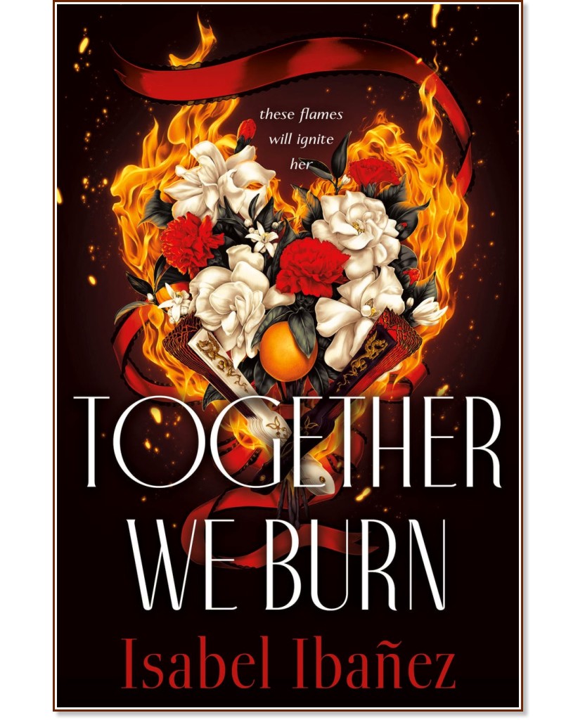 Together We Burn - Isabel Ibañez - 