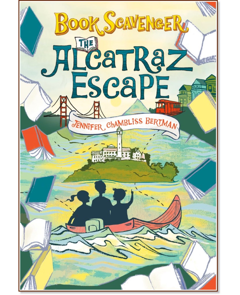 The Alcatraz Escape - Jennifer Chambliss Bertman -  
