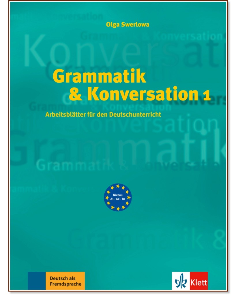 Grammatik & Konversation -  1 (A1 - B1):      - Olga Swerlowa - 