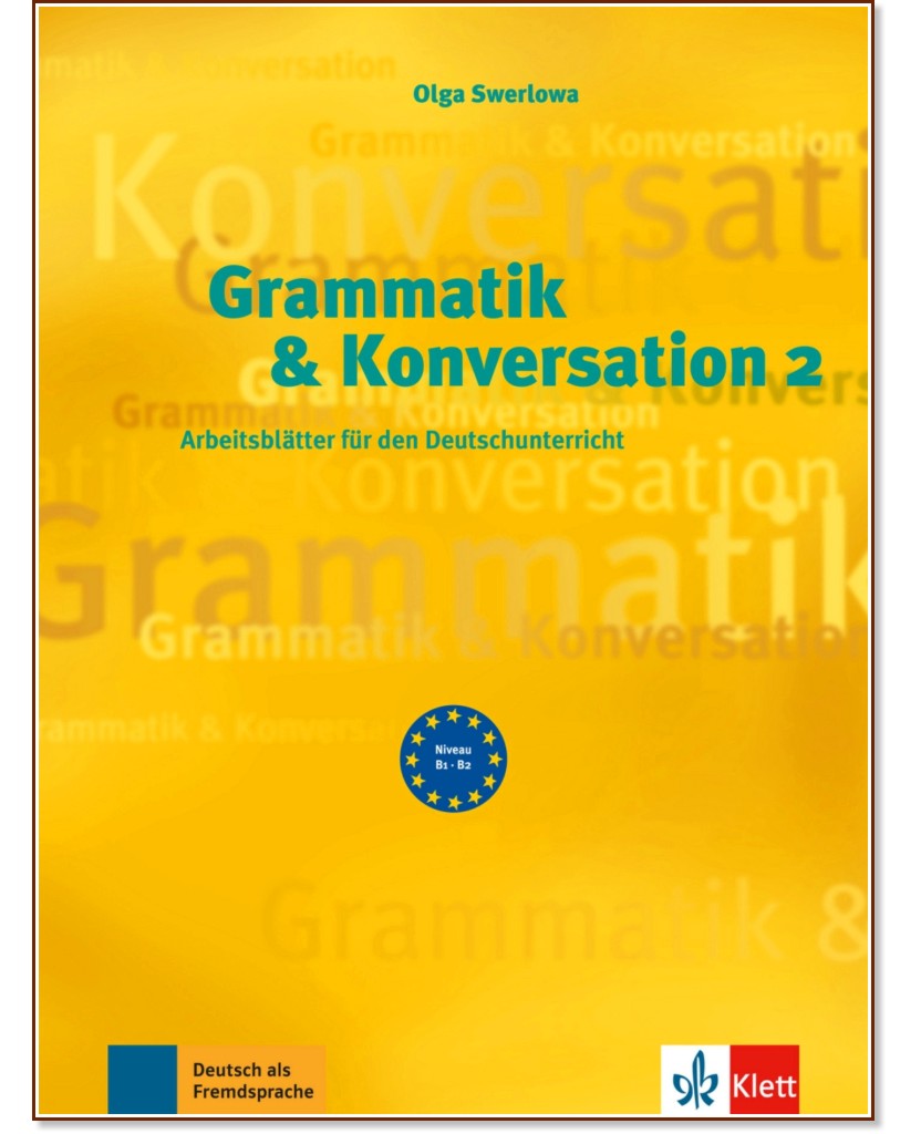 Grammatik & Konversation -  2 (B1 - B2):      - Olga Swerlowa - 