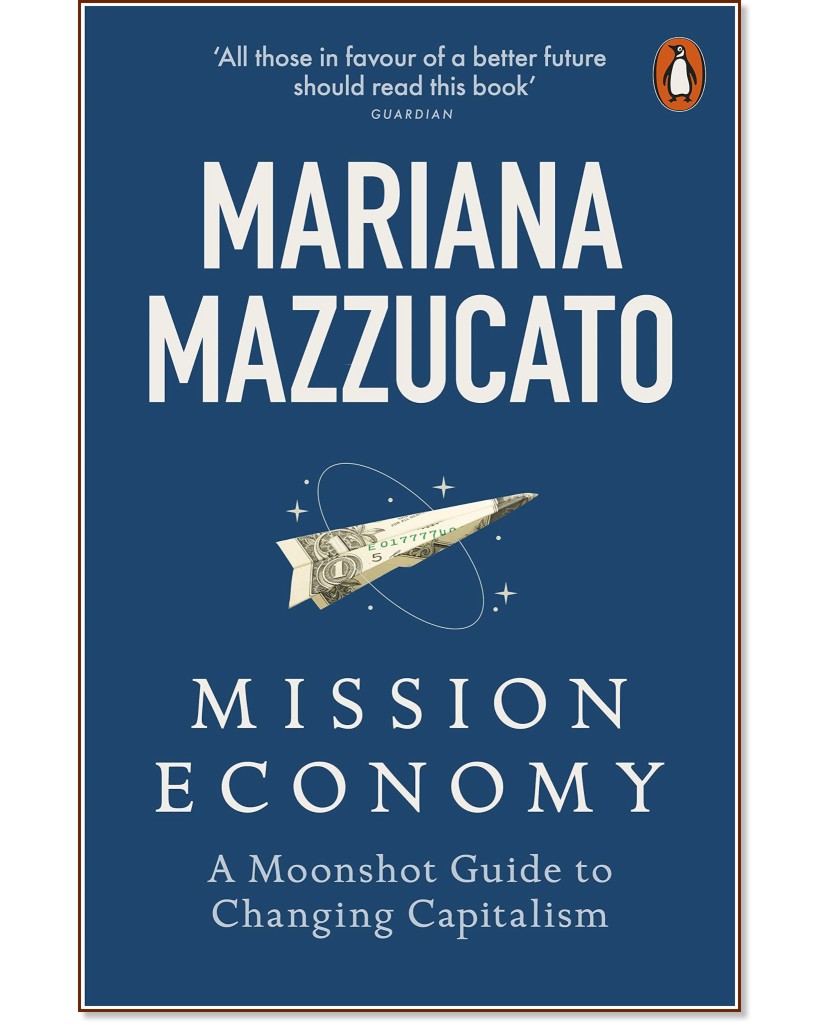 Mission Economy - Mariana Mazzucato - 