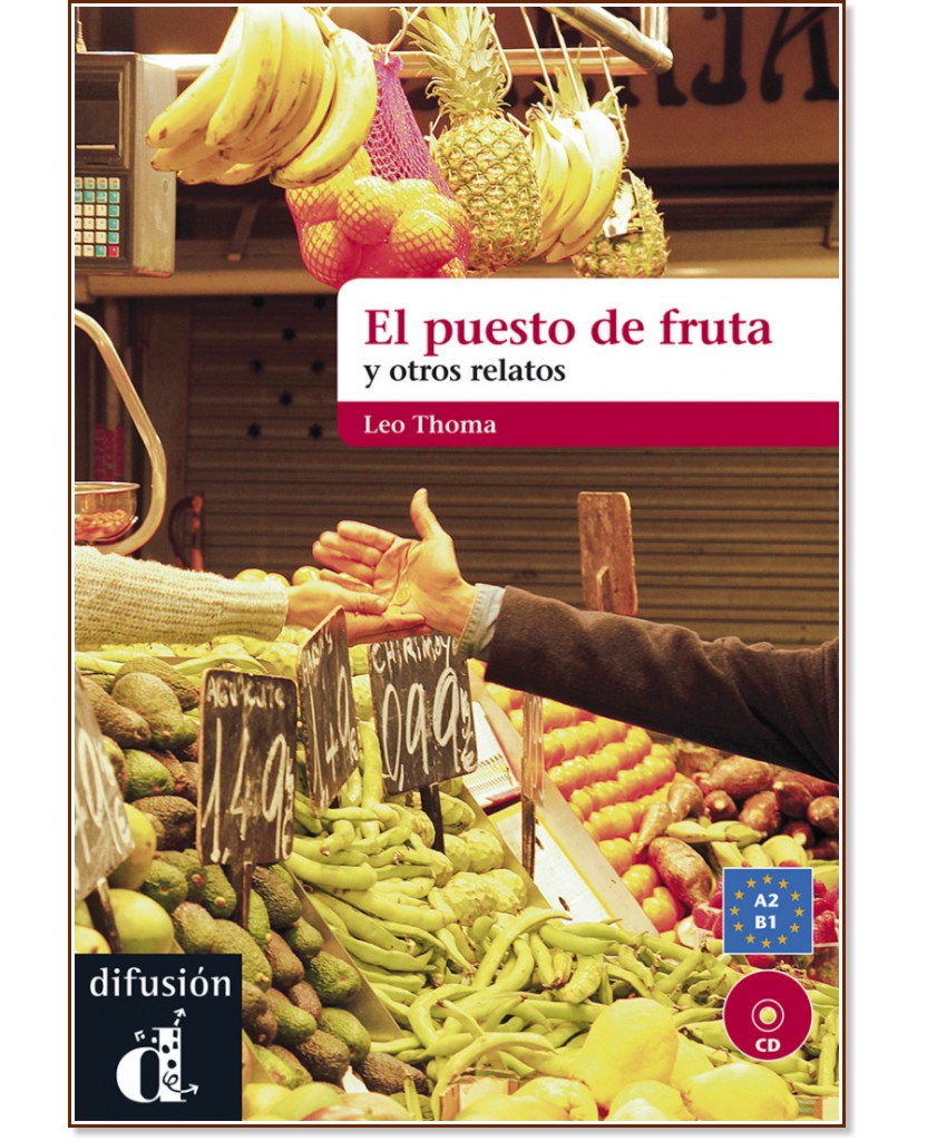 El Puesto de fruta y otros relatos -  A2 - B1 - Leo Thomas - 