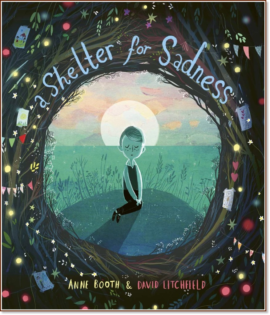 A Shelter for Sadness - Anne Booth -  