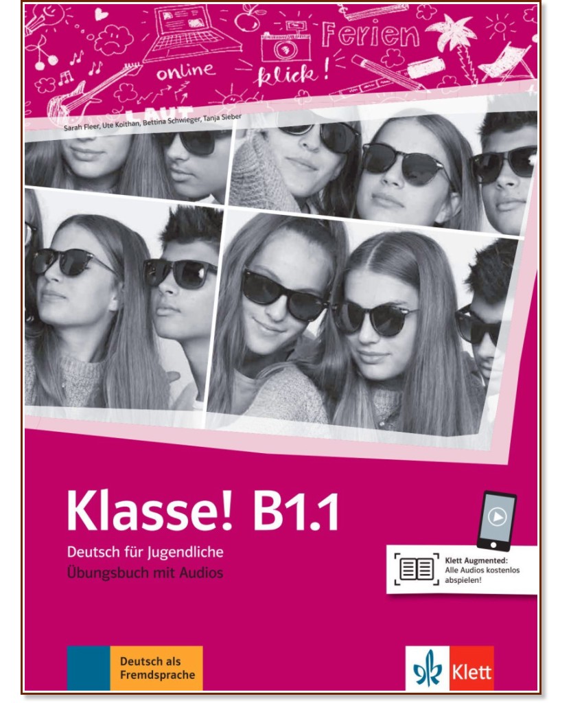 Klasse! -  B1.1:      - Sarah Fleer, Ute Koithan, Tanja Mayr-Sieber, Bettina Schwieger -  