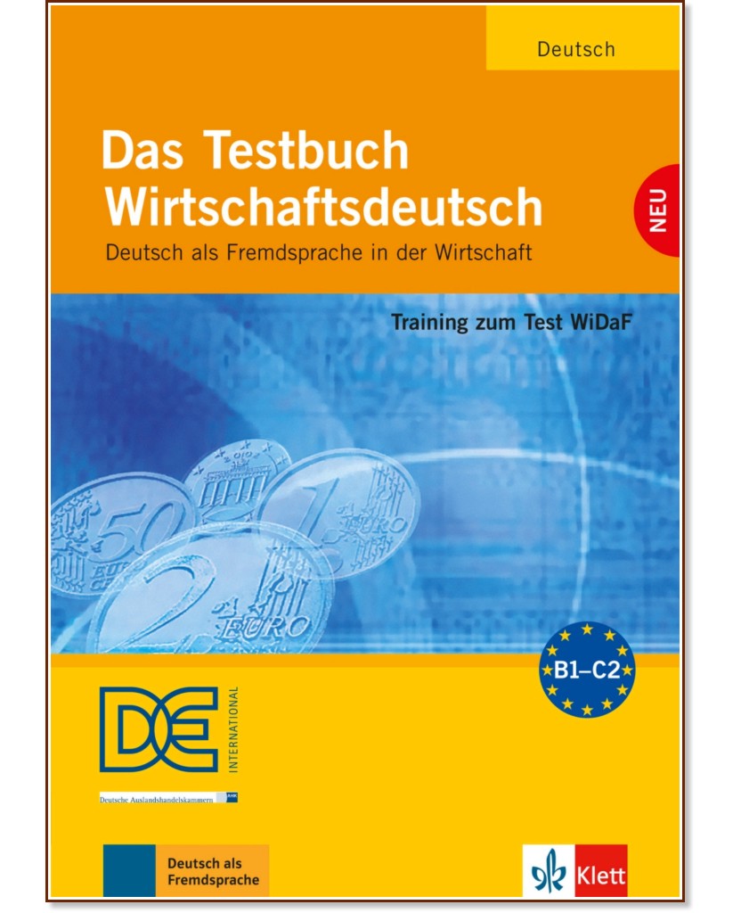 Das Testbuch Wirtschaftsdeutsch -  B1 - C2:      WiDaF - Jurgen Boelcke, Margarete Riegler-Poyet, Bernard Straub, Paul Thiele - 