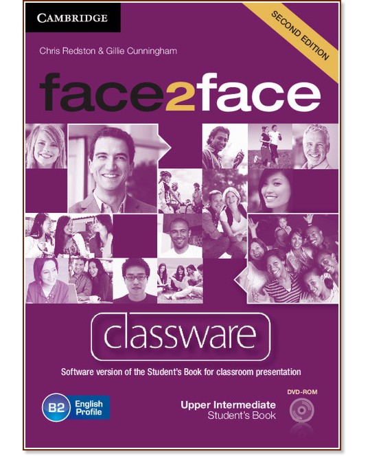 face2face - Upper Intermediate (B2): DVD-ROM с интерактивна версия на учебника : Учебна система по английски език - Second Edition - Chris Redston, Gillie Cunningham - продукт