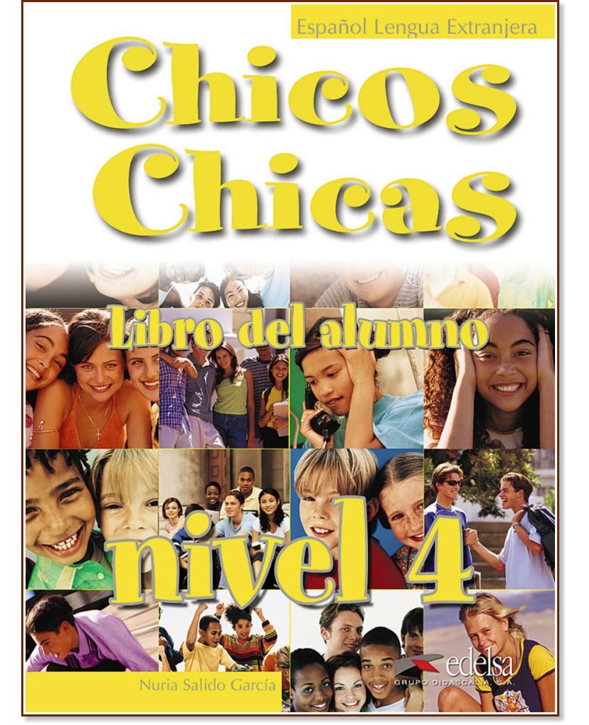 Chicos Y Chicas - ниво 4 (A2.2): Учебник по испански език за 8. клас - Nuria Salido Garcia - учебник