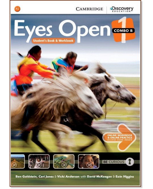 Eyes Open - ниво 1 (A1): Учебник и учебна тетрадка по английски език - Combo B - Ben Goldstein, Ceri Jones, Vicki Anderson, David McKeegan, Eoin Higgins - книга
