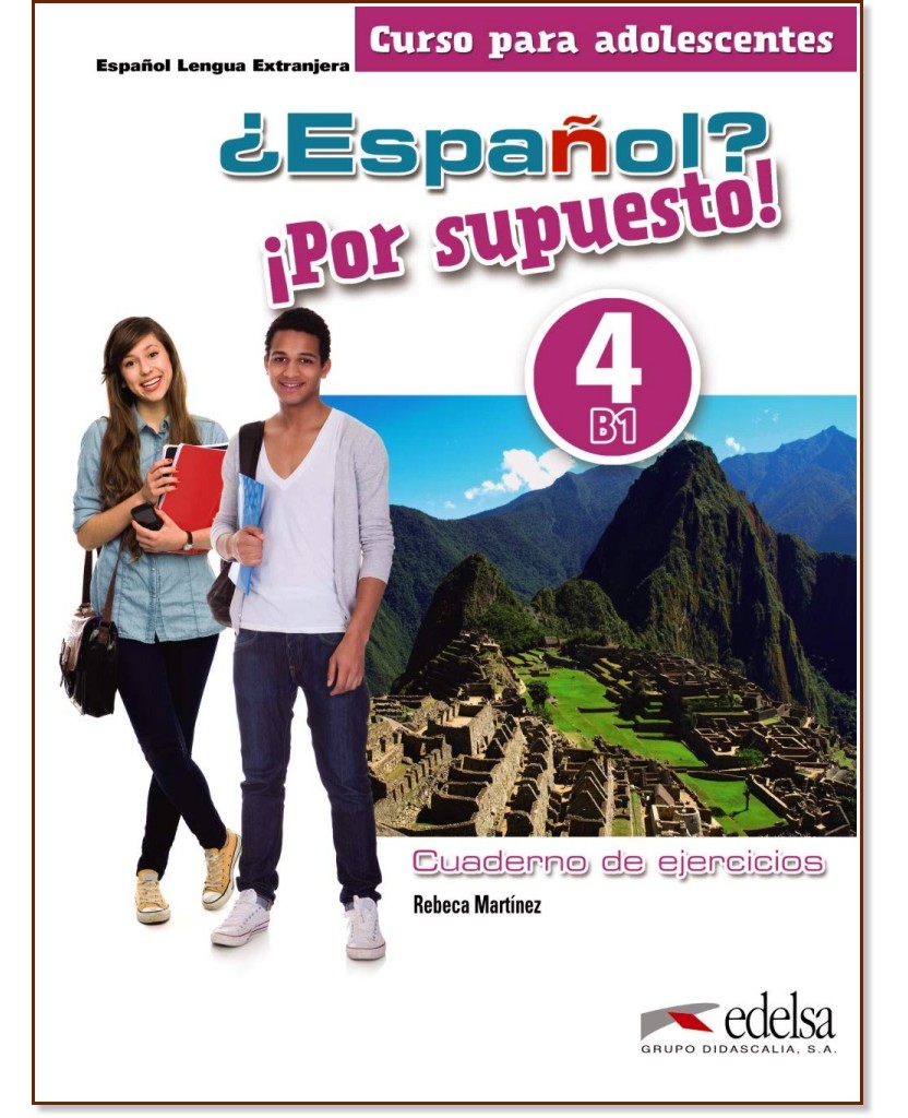 Espanol? Por supuesto! -  4 (B1):      : 1 edicion - Rebeca Martinez -  