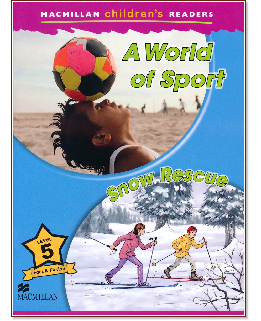 Macmillan Children's Readers: A World of Sport. Snow Rescue - level 5 BrE - Paul Mason -  