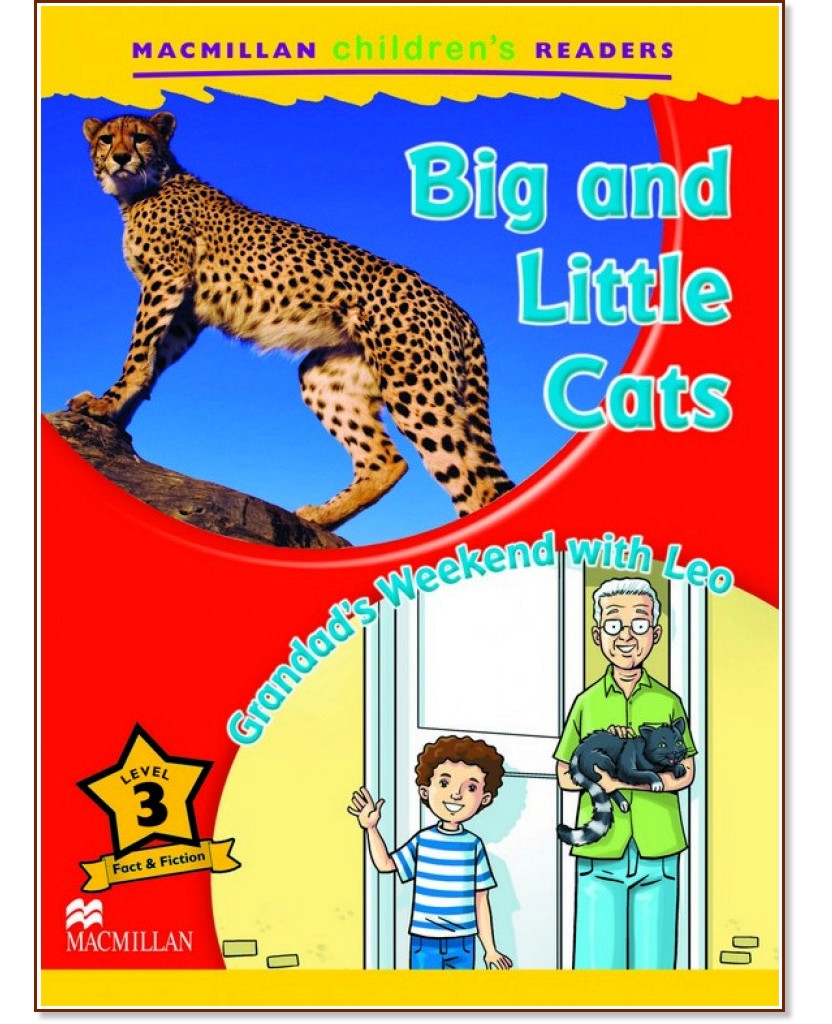 Macmillan Children's Readers: Big and Little Cats. Grandad's Weekend with Leo - level 3 BrE - Coleen Degnan-Veness - детска книга