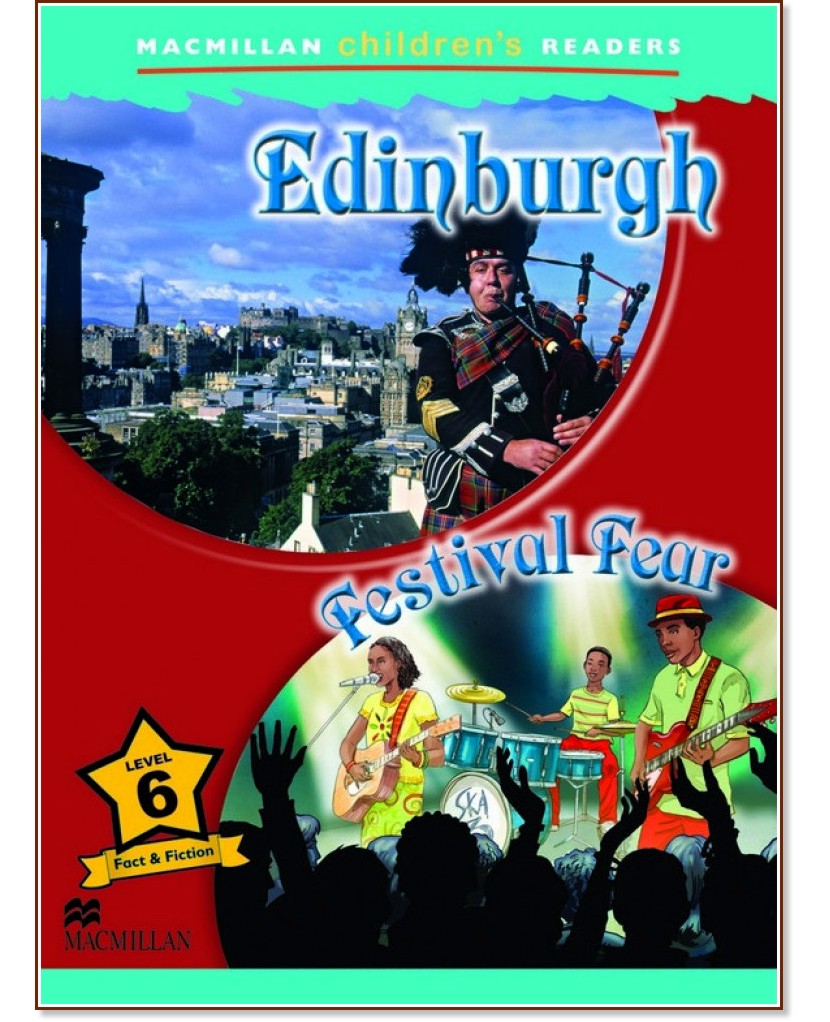 Macmillan Children's Readers: Edinburgh. Festival Fear - level 6 BrE - Paul Mason - детска книга