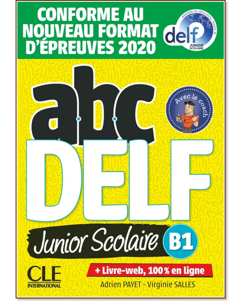 ABC Delf Junior Scolaire -  B1:     - Adrien Payet, Virginie Salles - 