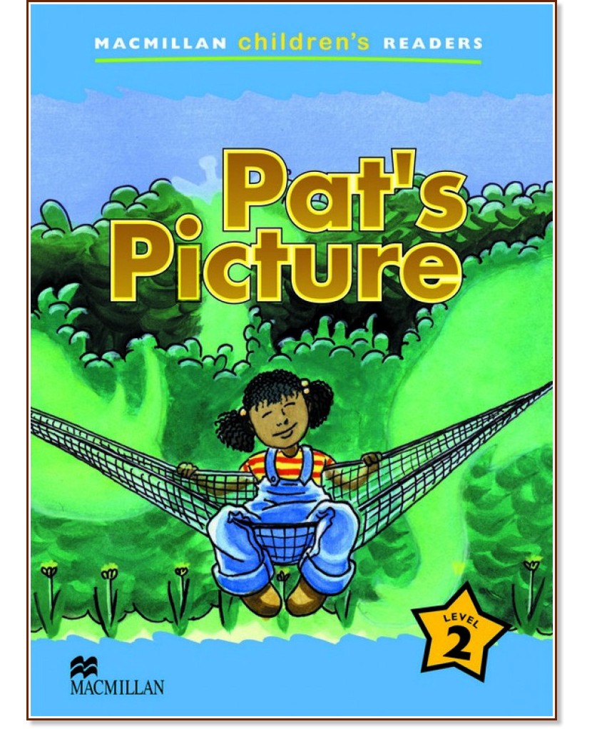 Macmillan Children's Readers: Pat’s Picture - level 2 BrE - Ben Smith - детска книга