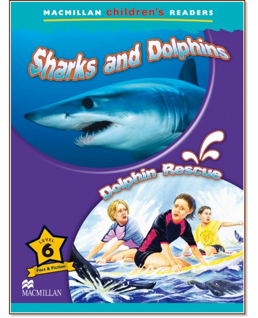 Macmillan Children's Readers: Sharks and Dolphins. Dolphin Rescue - level 6 BrE - Donna Shaw -  
