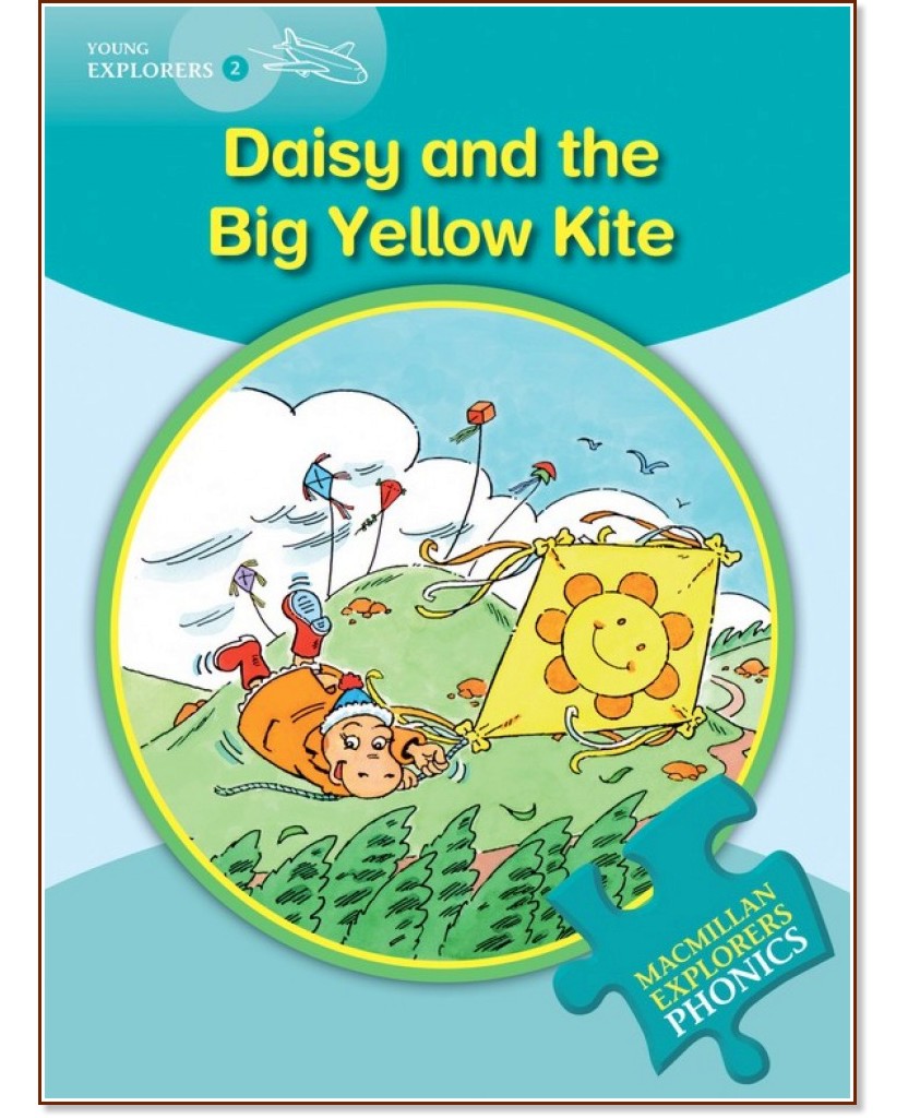 Macmillan Explorers Phonics - level 2: Daisy and the Big Yellow Kite - Gill Budgell -  