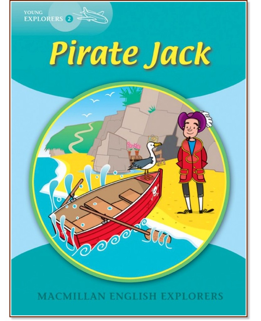 Macmillan Young Explorers - level 2: Pirate Jack - Louis Fidge, Gill Munton, Barbara Mitchelhill -  