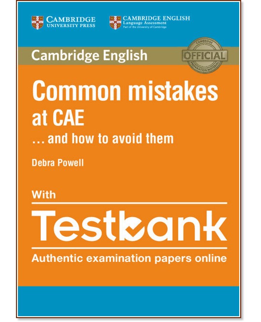 Common mistakes at CAE and how to avoid them:     CAE - Debra Powell - 