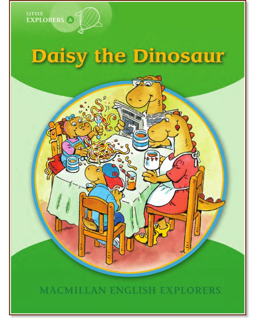 Macmillan Little Explorers - level A: Daisy the Dinosaur - Louis Fidge, Gill Munton, Barbara Mitchelhill -  