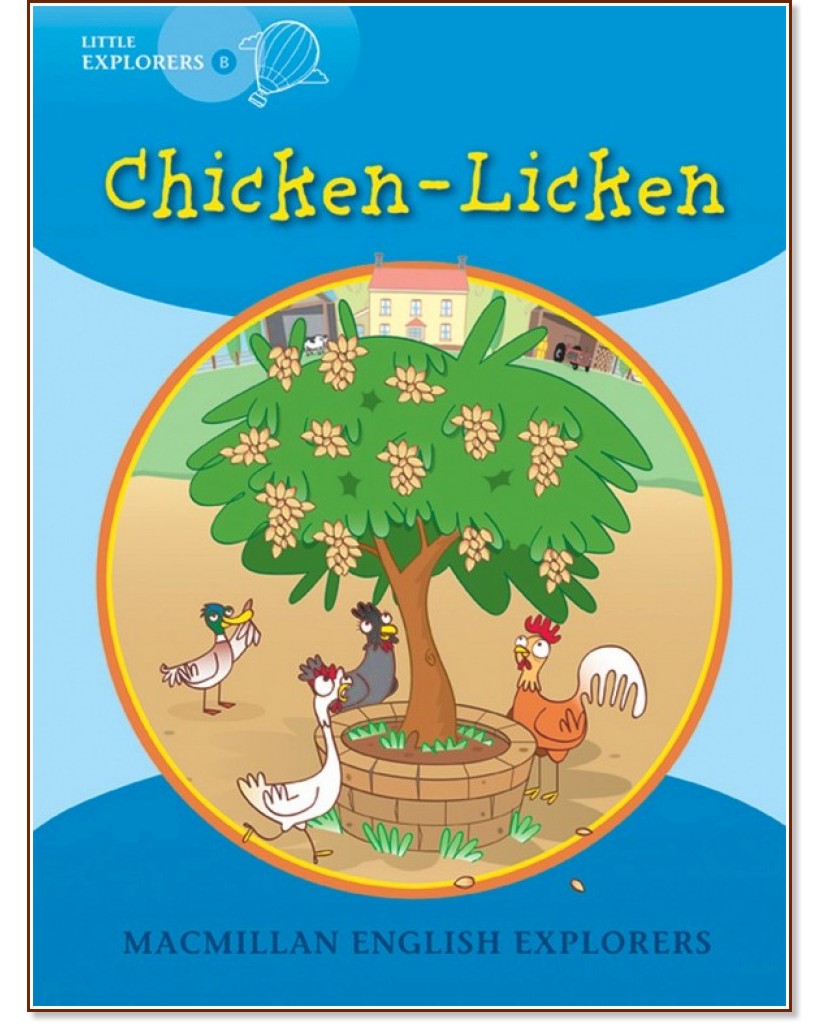 Macmillan Little Explorers - level B: Chicken-Licken - Louis Fidge, Gill Munton, Barbara Mitchelhill -  