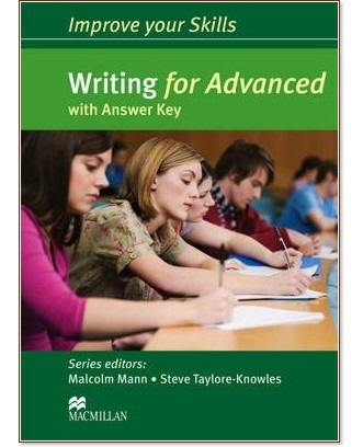 Improve your Skills for Advanced: Writing - Malcolm Mann, Steve Taylore-Knowles - 