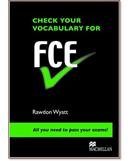 Check your vocabulary for FCE -  B2:      - Rawdon Wyatt -  